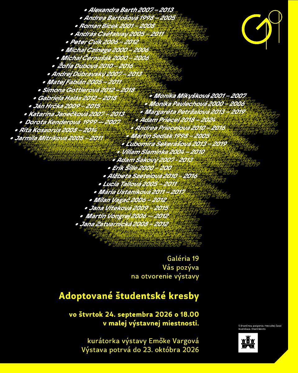 Adoptované študentské kresby – plagát výstavy so zoznamom vystavujúcich, Galéria 19, 24. 9. – 23. 10. 2026.