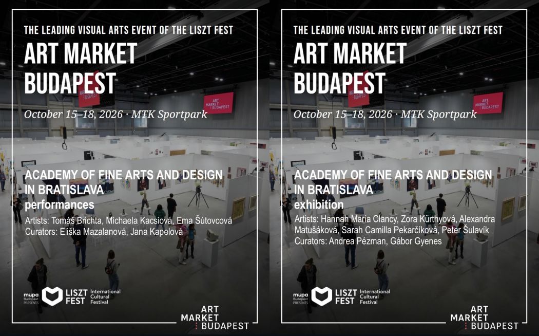 Dva plagáty ART MARKET BUDAPEST 2026 vedľa seba: vľavo program performancií VŠVU, vpravo výstava Ateliéru Priestor grafiky. Oba uvádzajú termín 15. – 18. októbra 2026 v Budapešti.