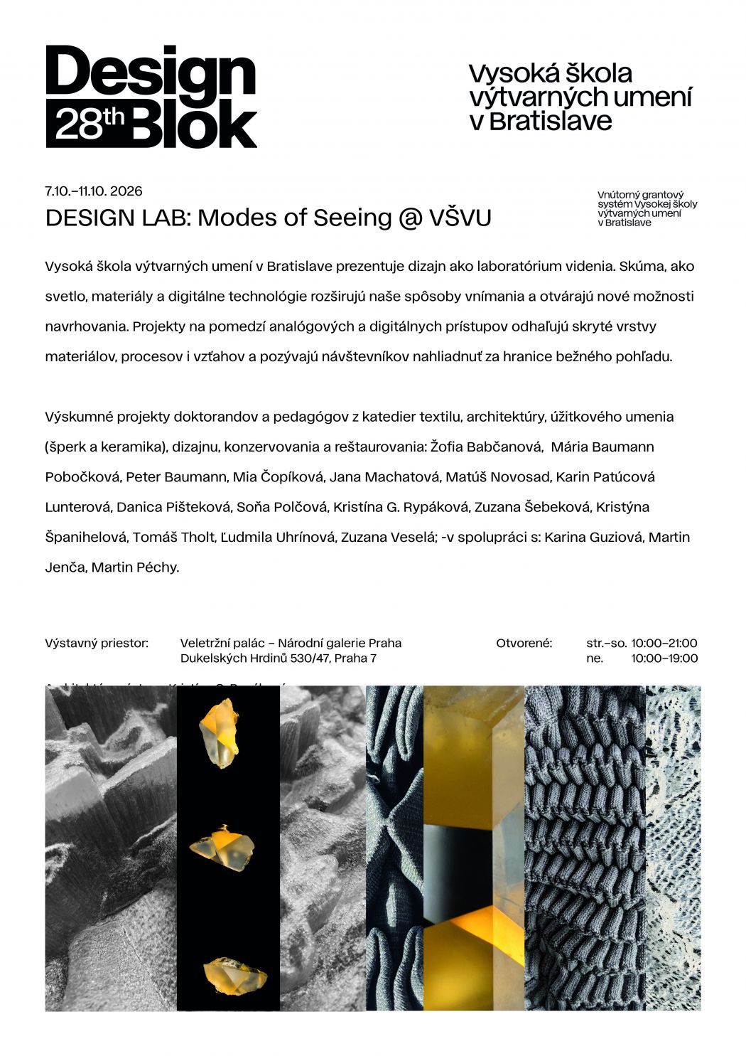 Vertikálny plagát výstavy DESIGN LAB: Modes of Seeing @ VŠVU na Designbloku 2026. Plagát uvádza termín 7.–11. 10. 2026, miesto Veletržní palác – Národní galerie Praha, Dukelských Hrdinů 530/47, Praha 7, a názov výstavy; v hornej časti je čiernobielo-žltá koláž textúr, kryštálov, textilu a architektonických tvarov.