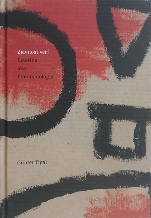 Figal, Günter; Zjavnosť vecí. Filozofia ako metafyzika: turínske prednášky; Bratislava: Vydavateľsvo Minor, 2025